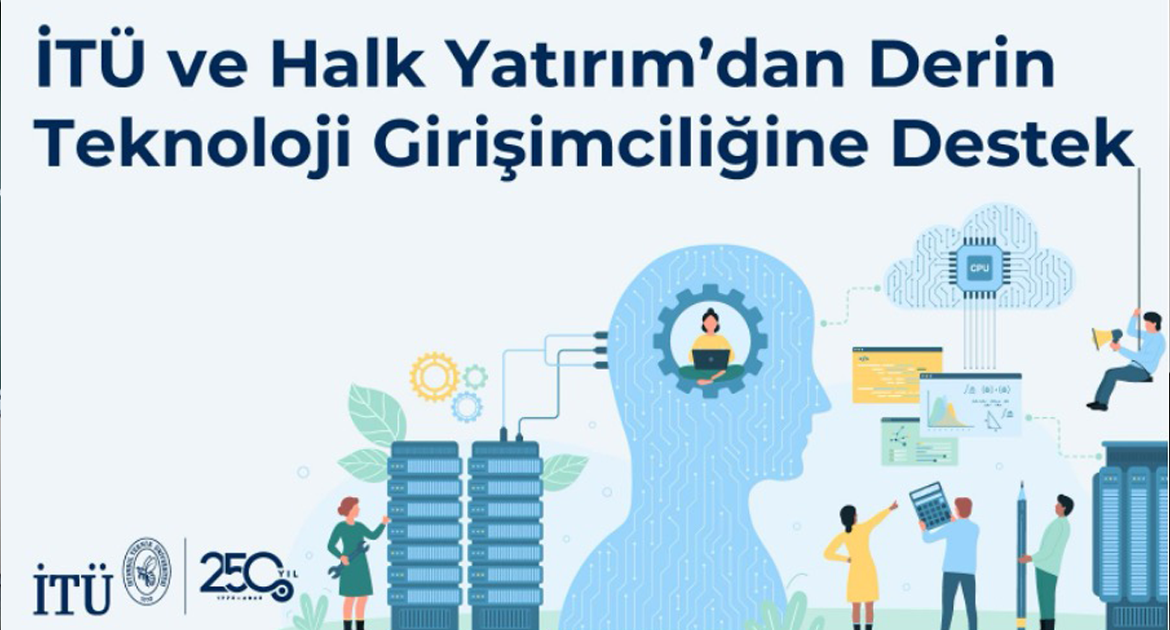 support-for-deep-technology-entrepreneurship-from-itu-and-halk-yatirim
