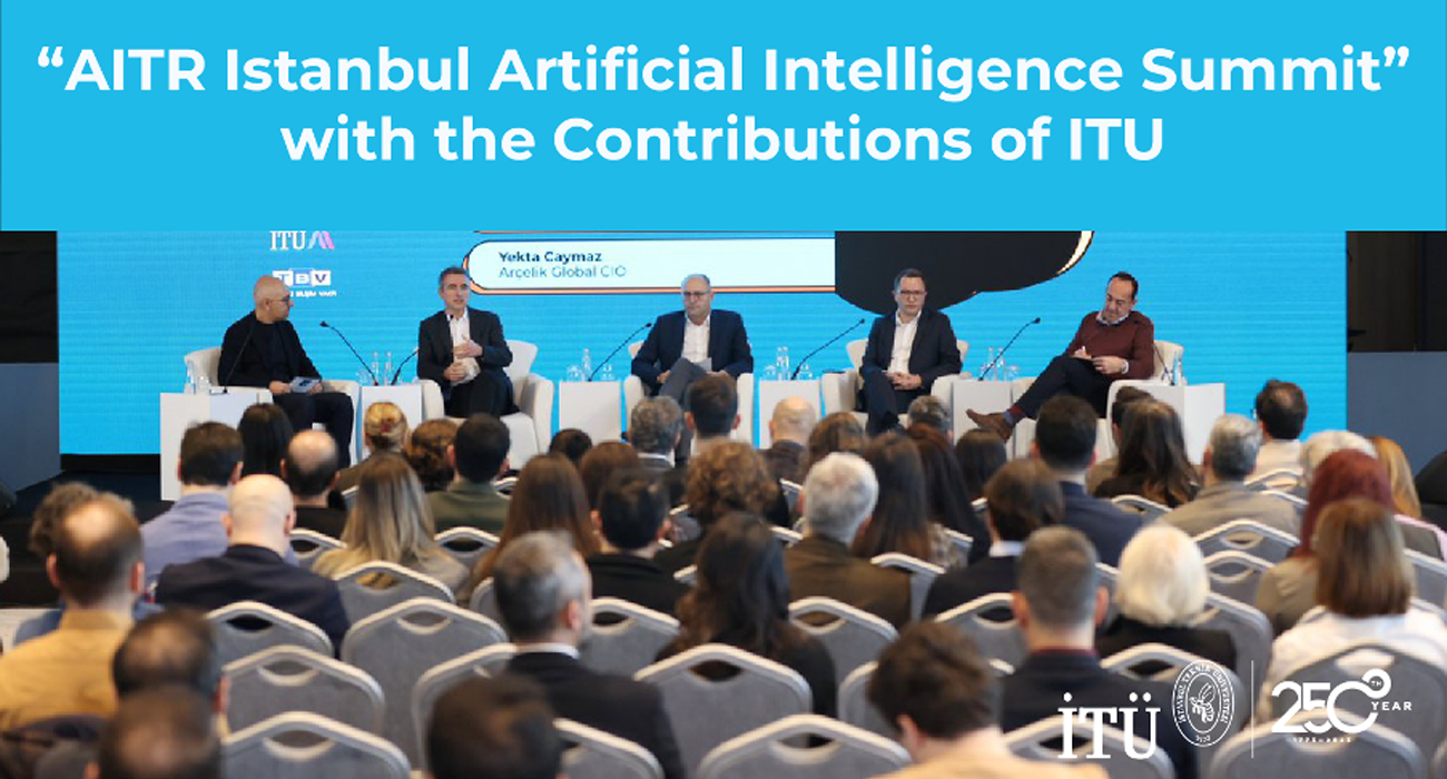 aitr-istanbul-artificial-intelligence-summit-with-the-contributions-of-itu