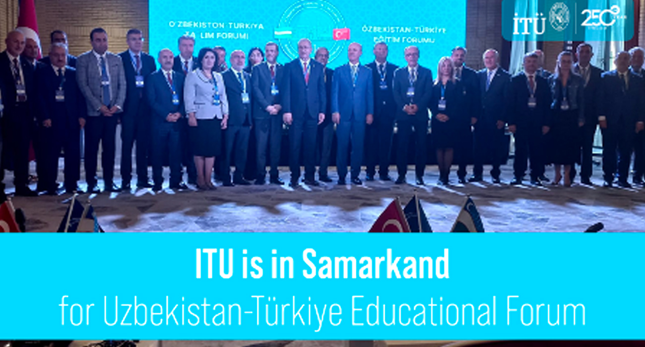 itu-is-in-samarkand-for-uzbekistan-turkiye-educational-forum