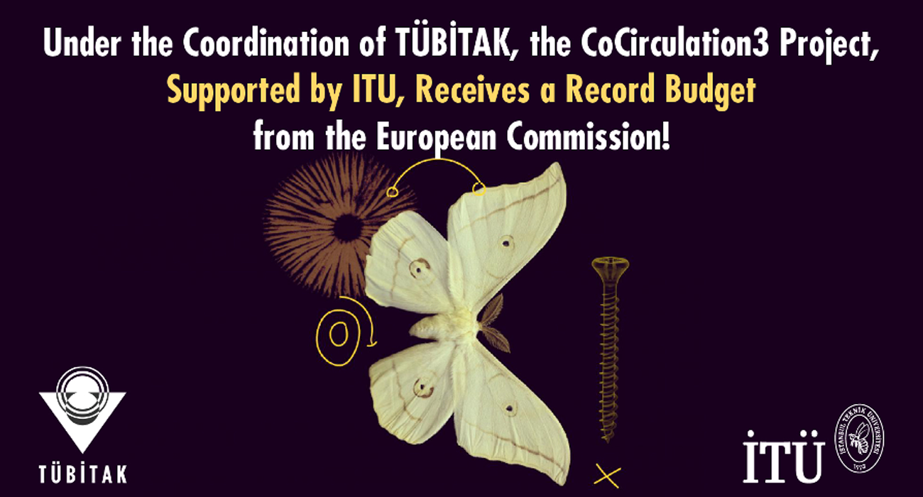 under-the-coordination-of-tubitak-the-cocirculation3-project-supported-by-itu-receives-a-record-budget-from-the-european-commission